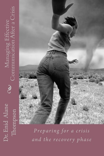 Managing Effective Communication After a Crisis What Every Small Business Owner Should Know