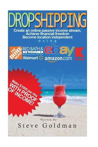 Dropshipping Six Figure Dropshipping Blueprint: How to Make $1000 Per Day Selling on EBay Without Inventory