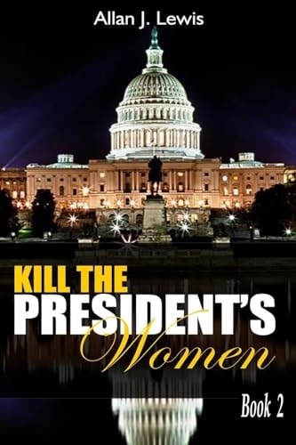 Kill The President's Women