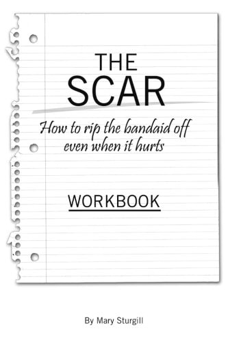 The SCAR How to Rip The Bandaid Off Even When It Hurts