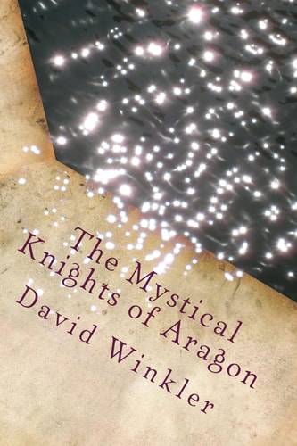 The Mystical Knights of Aragon