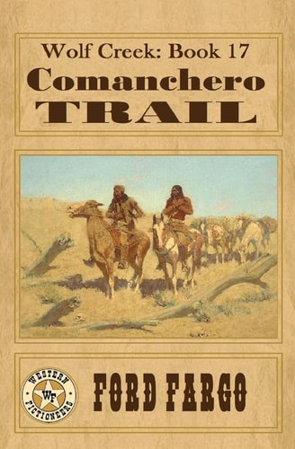 Wolf Creek Comanchero Trail