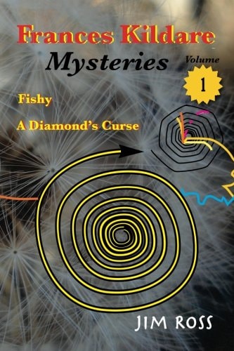 Frances Kildare Mysteries Fishy and a Diamond's Curse