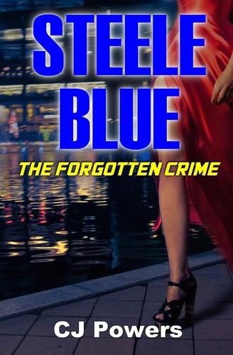 Steele Blue The Forgotten Crime