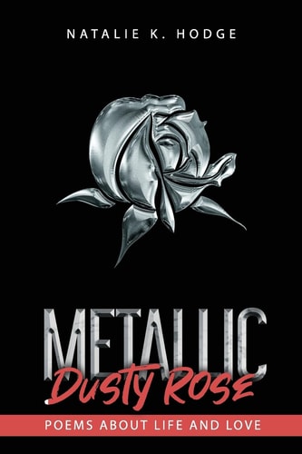 Metallic Dusty Rose Poems about Life and Love