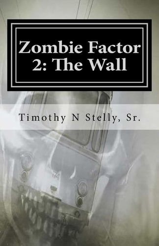 Zombie Factor 2 The Wall