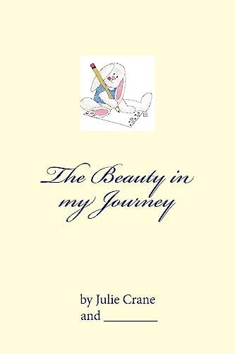The Beauty in My Journey My Kind of Encouragement!