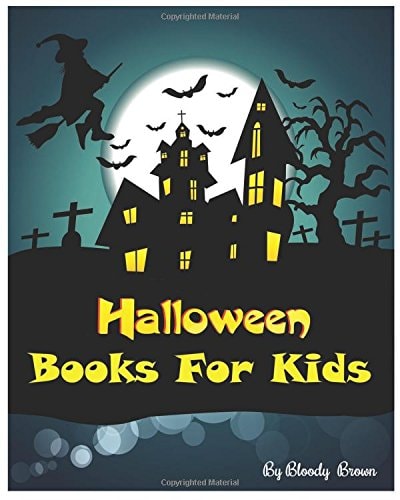Halloween Books For Kids 10 Spooky Halloween Stories: Halloween Activities (Halloween Coloring Books, Dot To Dot Games, Matching, Mazes And Word Games For Kids) (Jumbo Book)