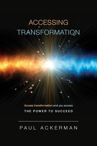Accessing Transformation Access Transformation and You Access the Power to Succeed.