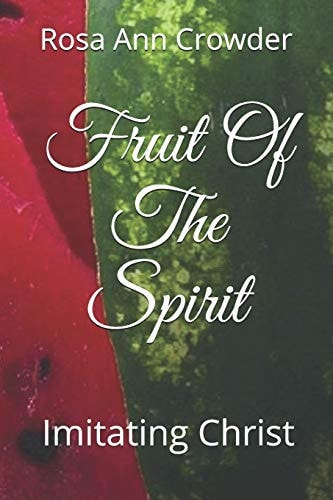 Fruit Of The Spirit Imitating Christ