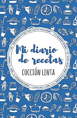 Mi Diario de Recetas de Cocción Lenta Azul