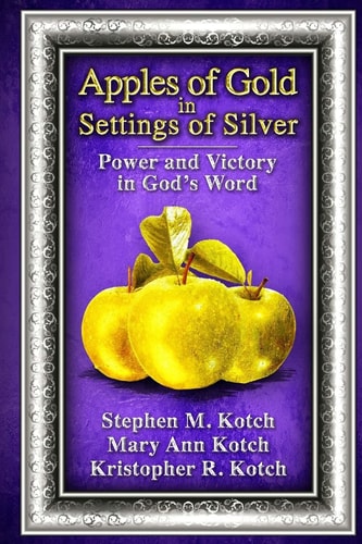 Apples of Gold in Settings of Silver Power and Victory in God's Word