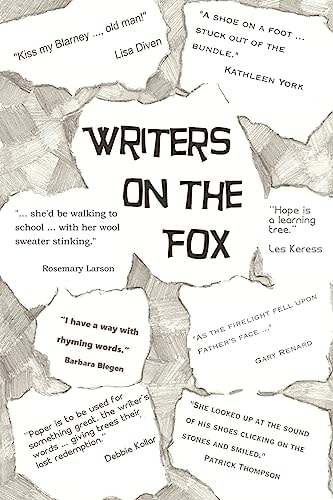 Writers on the Fox A Short Collection of the Musings, Memoirs and Mysteries of a Magical Group: The Writers on the Fox