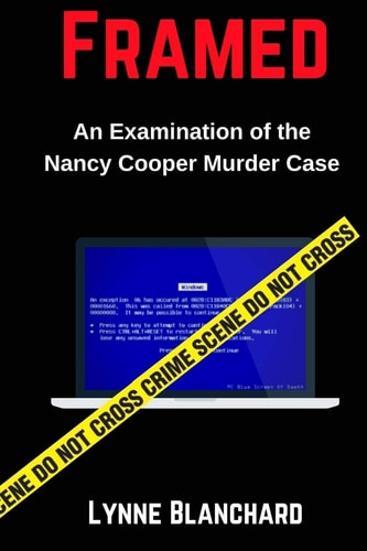 Framed An Examination of the Nancy Cooper Murder Case