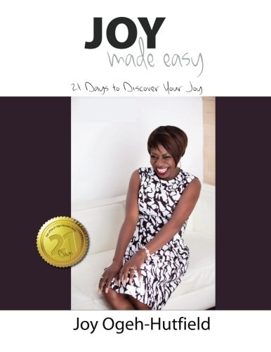 Joy Made Easy 21 Days to Discover Your Joy