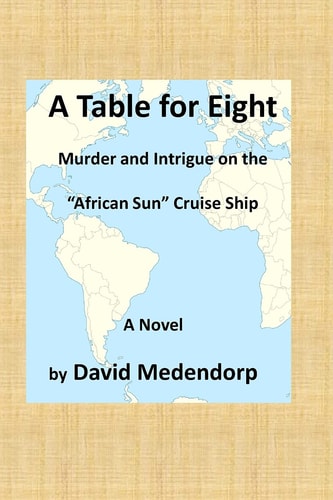 A Table for Eight Murder and Intrigue on the African Sun Cruise Ship