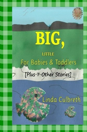 Big, Little for Babies and Toddlers