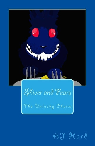 Shiver and Fears The Unlucky Charm