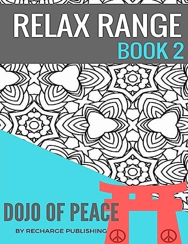 Adult Colouring Book: Doodle Pad - Relax Range Book 2 Stress Relief Adult Colouring Book - Dojo of Peace!