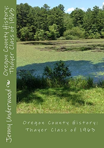 Oregon County History Thayer Class of 63