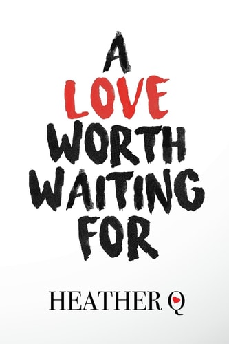 A Love Worth Waiting For How God Helped Me Fall In Love