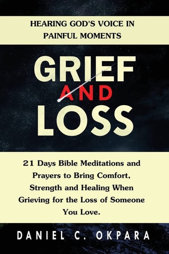 Grief and Loss God's Voice in Painful Moments