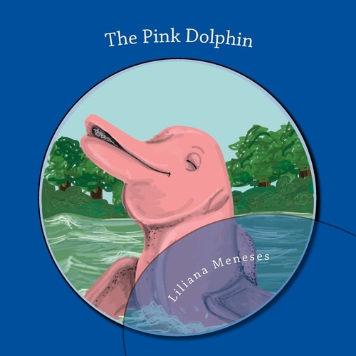 The Pink Dolphin Bilingual Edition