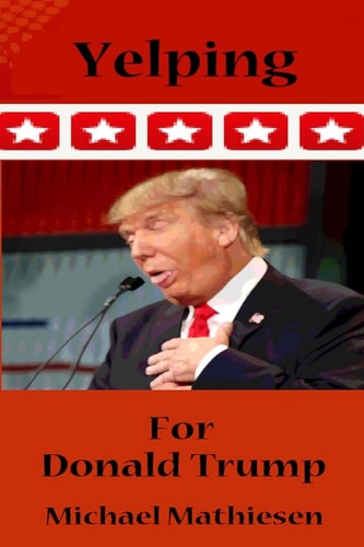 Yelping For Donald Trump Avoid The Coming Collapse