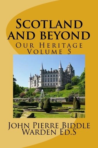 Scotland and Beyond Our Heritage Volume 5