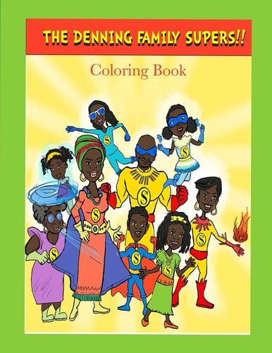 The Denning Family SUPERS Coloring Book The Mountain of Destiny