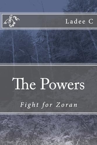 The Powers Fight for Zoran