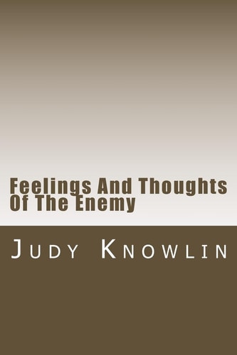 Feelings And Thoughts Of The Enemy