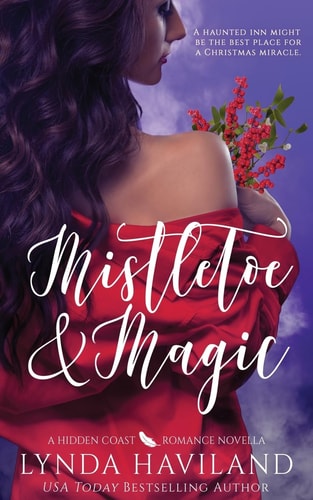 Mistletoe & Magic A Hidden Coast Holiday Romance Novella