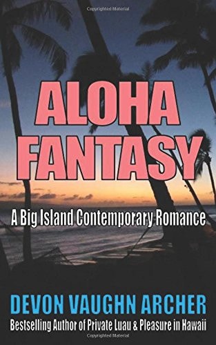 Aloha Fantasy (a Big Island Contemporary Romance)