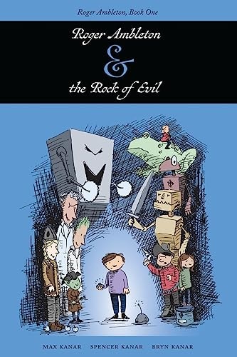 Roger Ambleton and the Rock of Evil Roger Ambleton, Book One