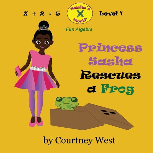 Princess Sasha Rescues a Frog Fun Algebra: Level 1