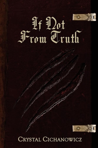 If Not From Truth