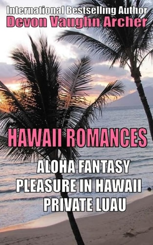 Hawaii Romances Aloha Fantasy, Pleasure in Hawaii, Private Luau