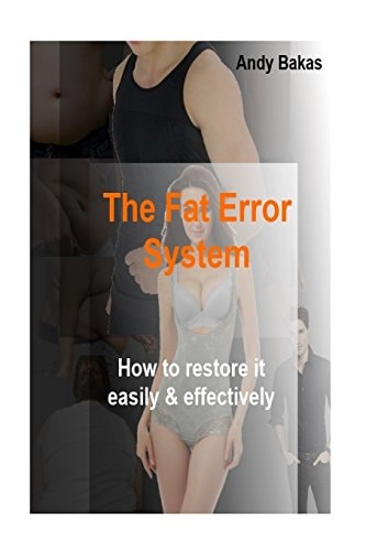 The Fat Error System How to Restore It Easily and Effectively