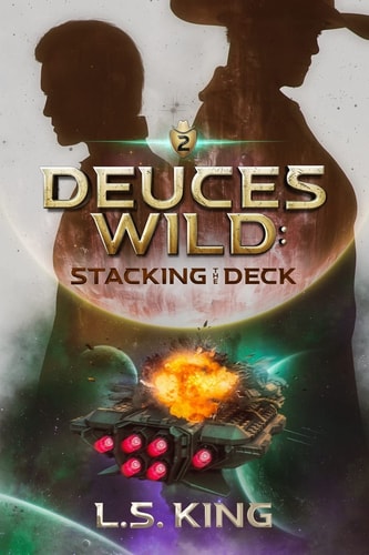Deuces Wild Stacking the Deck