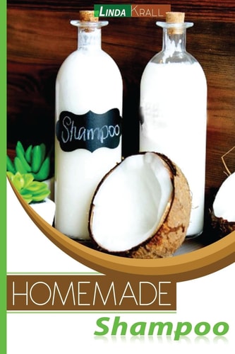 Homemade Shampoos A Complete Organic Guide For Beginners