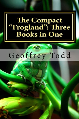 The Compact "Frogland" Three Books in One