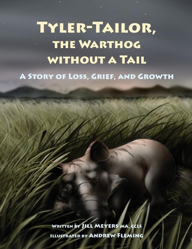 Tyler-Tailor The Warthog Without A Tail A Story of Loss, Grief and Growth