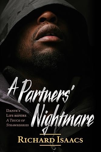 A Partners' Nightmare Dante's Life Before A Truck Of Strawberries