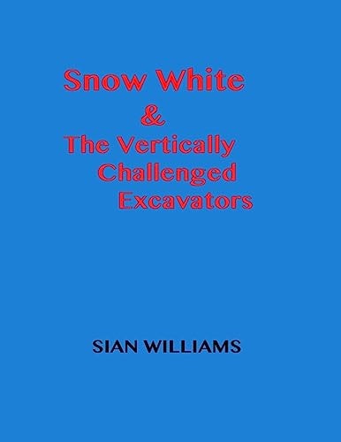 Snow White and the Vertically Challenged Excavators