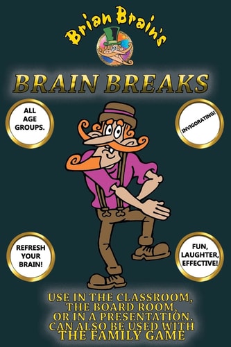 Brain Breaks From Brian Brain Refreshing Mind Breaks For All Ages