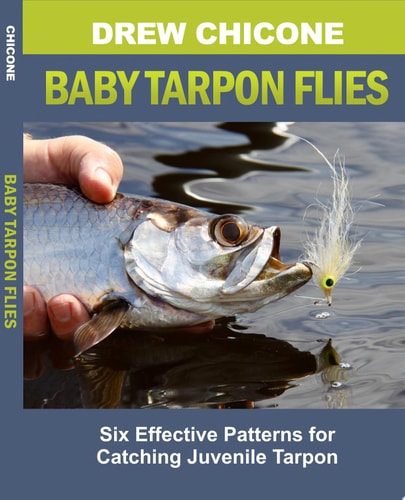 Baby Tarpon Flies Six Effective Patterns for Catching Juvenile Tarpon