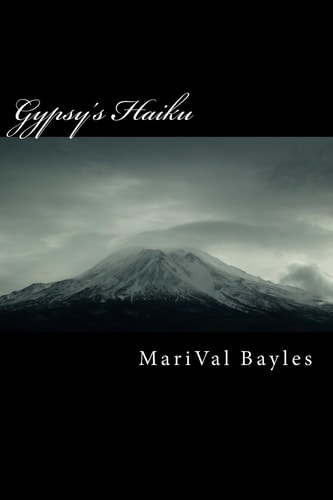 Gypsy's Haiku A Collection of Contemporary Haiku