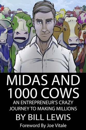 Midas and 1000 Cows An Entrepreneur's Crazy Journey To Making Millions