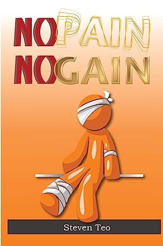 No Pain No Gain Sacrifices Are Keys To Doing Great